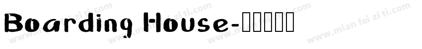 Boarding House字体转换